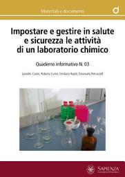 Icon image Impostare e gestire in salute e sicurezza le attività di un laboratorio chimico: Quaderno informativo N. 03