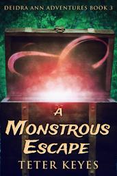 Icon image A Monstrous Escape