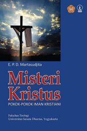 Icon image Misteri Kristus: Pokok-Pokok Iman Kristiani