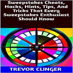 Icon image Sweepstakes Cheats, Hacks, Hints, Tips, And Tricks That Every Sweepstakes Enthusiast Should Know