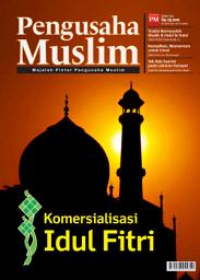 Icon image Edisi 08/2012 - Majalah Pengusaha Muslim: Komersialisasi Idul Fitri