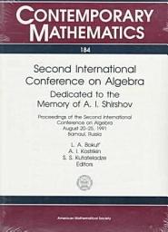 Icon image Second International Conference on Algebra: Dedicated to the Memory of A.I. Shirshov : Proceedings of the Second International Conference on Algebra, August 20-25, 1991, Barnaul, Russua