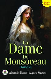 Icon image La dame de Monsoreau — Tome 2: All Time Bestseller Book