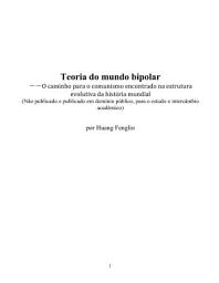 Icon image Teoria do mundo bipolar: O caminho para o comunismo encontrado na estrutura evolutiva da história mundial