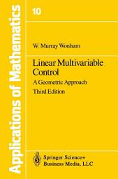 Icon image Linear Multivariable Control: A Geometric Approach, Edition 3