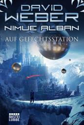 Icon image Nimue Alban: Auf Gefechtsstation: Roman