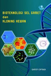 Icon image Bioteknologi Sel Gamet dan Kloning Hewan