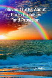 Icon image Seven Truths About God’s Promises and Provision