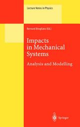 Icon image Impacts in Mechanical Systems: Analysis and Modelling