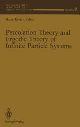 Icon image Percolation Theory and Ergodic Theory of Infinite Particle Systems