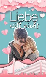 Icon image Liebe will nicht