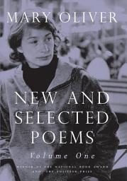 Icon image New and Selected Poems, Volume One