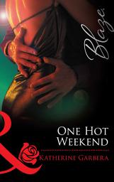 Icon image One Hot Weekend (Mills & Boon Blaze)