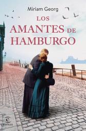 Icon image Los amantes de Hamburgo: Volumen 2