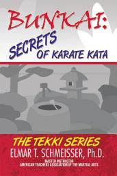 Icon image Bunkai: Secrets of Karate Kata: The Tekki Series