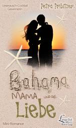 Icon image Bahama Mama und die Liebe