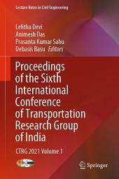 Icon image Proceedings of the Sixth International Conference of Transportation Research Group of India: CTRG 2021 Volume 1