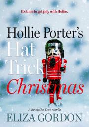 Icon image Hollie Porter's Hat Trick Christmas: A Revelation Cove novella