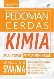 Icon image Pedoman Cerdas Kimia Kelas X, XI & XII SMA/MA