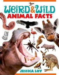 Icon image Weird & Wild Animal Facts