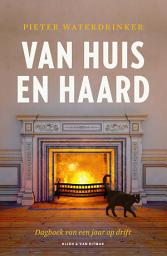 Icon image Van huis en haard: Dagboek van een jaar op drift