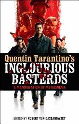 Icon image Quentin Tarantino's Inglourious Basterds: A Manipulation of Metacinema