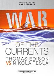 Icon image War of the Currents: Thomas Edison vs Nikola Tesla