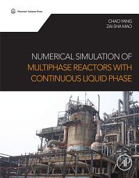 Icon image Numerical Simulation of Multiphase Reactors with Continuous Liquid Phase