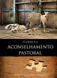 Icon image O Líder e o Aconselhamento Pastoral