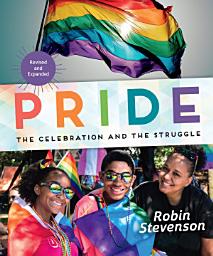 Icon image Pride: The Celebration and the Struggle, Edition 2