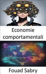 Icon image Economie comportamentali: Sbloccare la psicologia delle scelte finanziarie, una guida di economia comportamentale