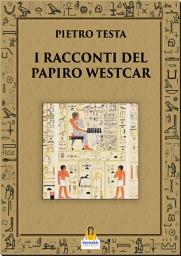 Icon image I Racconti del Papiro Westcar