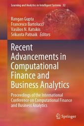 Icon image Recent Advancements in Computational Finance and Business Analytics: Proceedings of the International Conference on Computational Finance and Business Analytics