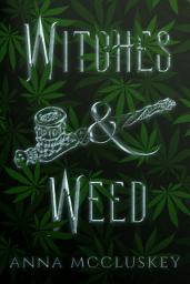 Icon image Witches & Weed: A Quirky Paranormal Comedy