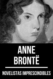 Icon image Novelistas Imprescindibles - Anne Brontë