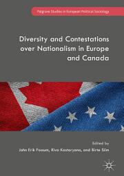 Icon image Diversity and Contestations over Nationalism in Europe and Canada