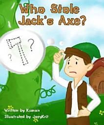 Icon image Who Stole Jack's Axe: A Book Week Play for Primary Students