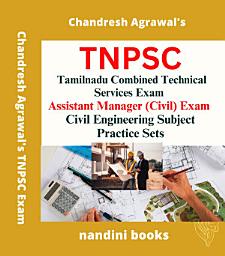 Icon image TNPSC Exam PDF-Tamilnadu Combined Technical Services Exam-Assistant Manager (Civil) Exam-Civil Engineering Subject Practice Sets eBook