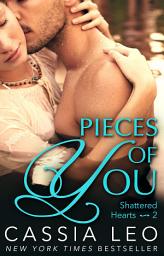 Icon image Pieces of You (Shattered Hearts 2)