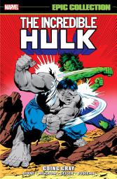 Icon image Incredible Hulk Epic Collection: Going Gray