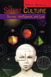 Icon image The Smart Culture: Society, Intelligence, and Law