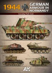 Icon image AK916 - 1944 GERMAN ARMOUR IN NORMANDY EN