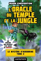 Icon image Minecraft - Le Mystère de Herobrine, T2 : L'oracle du temple de la jungle