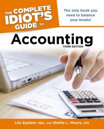 Icon image The Complete Idiot's Guide to Accounting, 3rd Edition: The Only Book You Need to Balance Your Books!