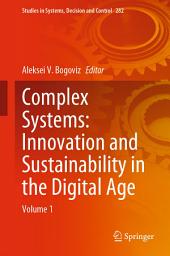 Icon image Complex Systems: Innovation and Sustainability in the Digital Age: Volume 1