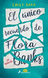 Icon image El único recuerdo de Flora Banks