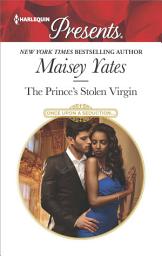 Icon image The Prince's Stolen Virgin: A Contemporary Royal Romance