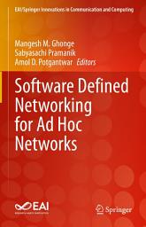 Icon image Software Defined Networking for Ad Hoc Networks