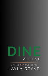 Icon image Dine With Me: A Table for Two Novel