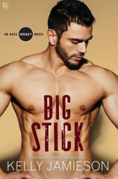 Icon image Big Stick: An Aces Hockey Novel